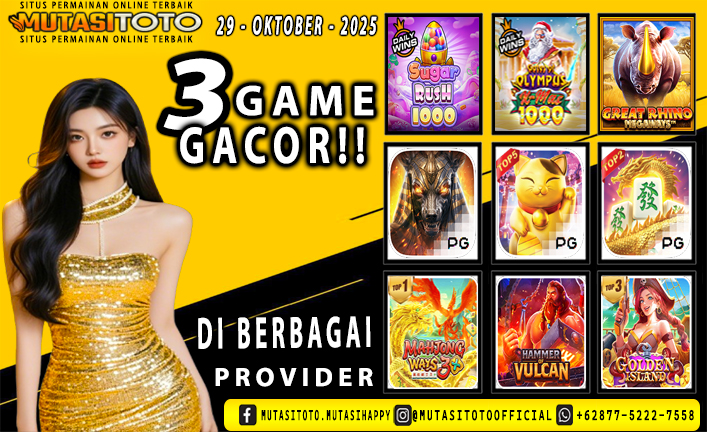 GAME GACOR TERUPDATE 29 OKTOBER 2025 – MUTASITOTO