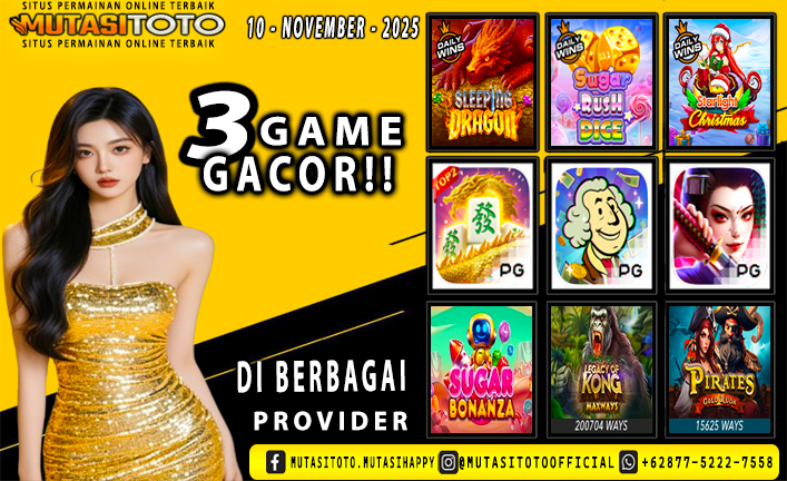 GAME GACOR TERUPDATE 10- NOVEMBER-2025 – MUTASITOTO