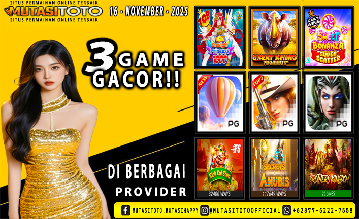 GAME GACOR TERUPDATE 16 – NOVEMBER-2025 – MUTASITOTO
