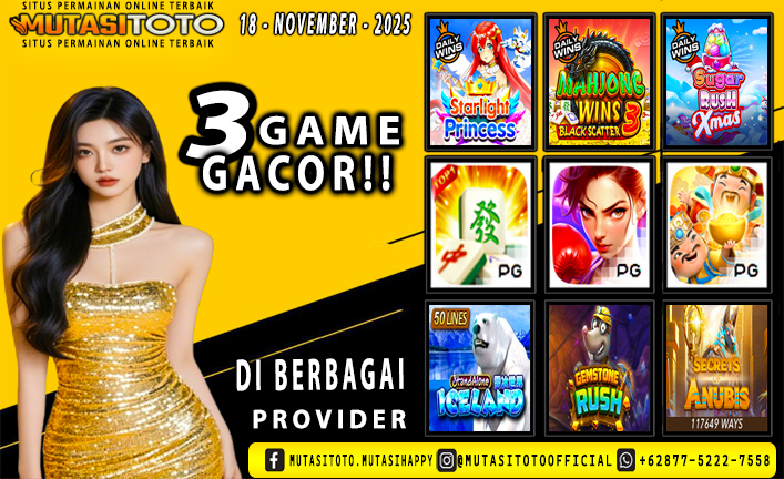 GAME GACOR TERUPDATE 18 – NOVEMBER-2025 – MUTASITOTO