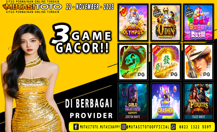GAME GACOR TERUPDATE 22 – NOVEMBER-2025 – MUTASITOTO