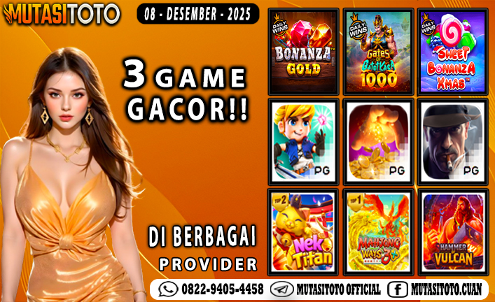 GAME GACOR TERUPDATE 08 – DESEMBER-2025 – MUTASITOTO