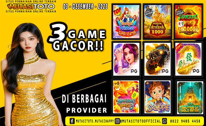 GAME GACOR TERUPDATE 03 – DESEMBER-2025 – MUTASITOTO