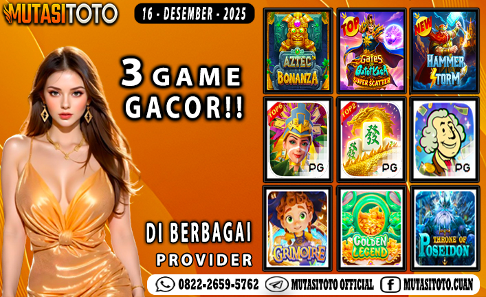 GAME GACOR TERUPDATE 16 DESEMBER 2025 – MUTASITOTO